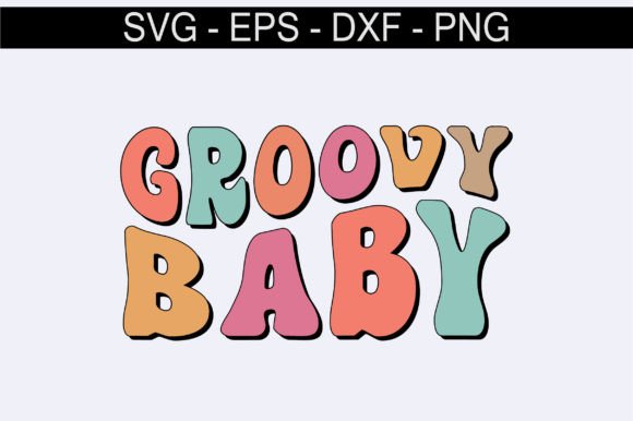 Groovy Baby Retro Svg Design