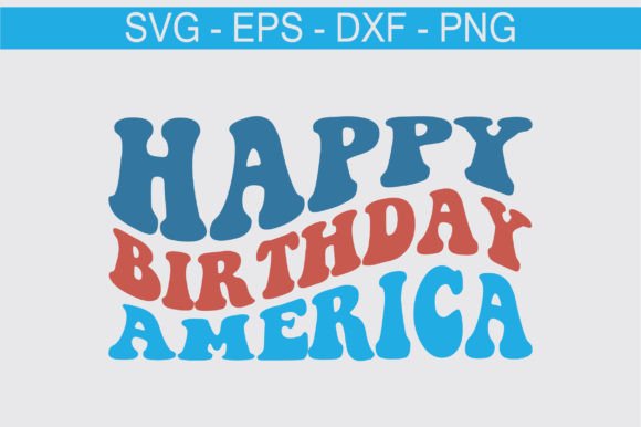 Happy Birthday America Retro Svg Design Review