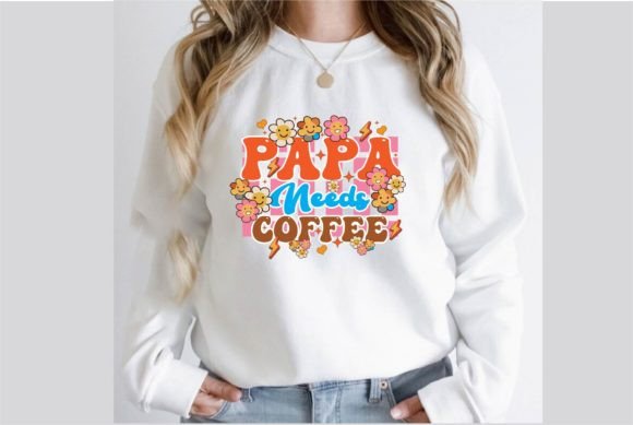 Papa Needs Coffee Retro SVG Design