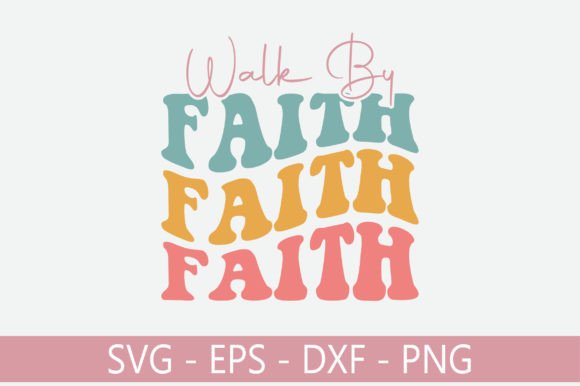Walk by Faith Retro Svg Design Review